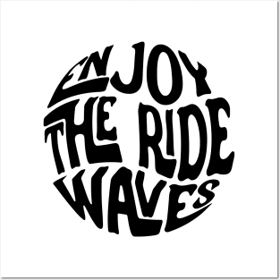 Enjoy The Ride Waves Posters and Art